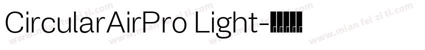 CircularAirPro Light字体转换